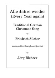 Every Year Again (Alle Jahre wieder) for Saxophone Quartet