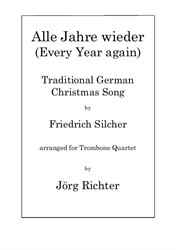 Every Year Again (Alle Jahre wieder) for Trombone Quartet