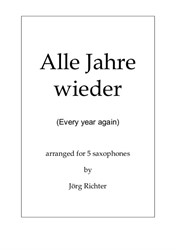 Every year again (Alle Jahre wieder) for saxophone quintet