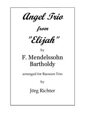 Angel Trio from Mendelssohn's 'Elijah' for Bassoon Trio